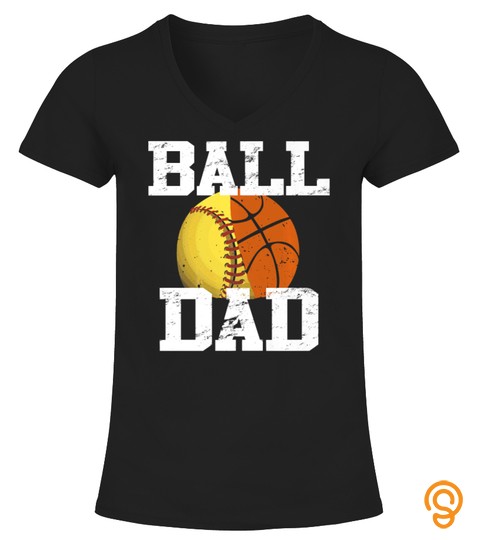 Mens Basketball Softball Dad Funny Shirt Cool Gift Parent