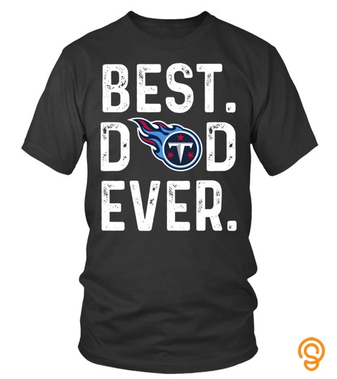 Best Dad Ever Tennessee Titans