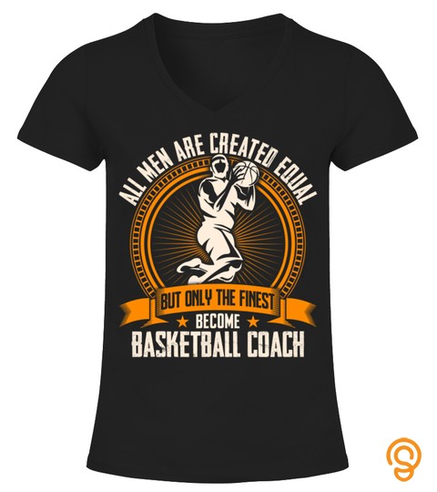only the finest become coach basketball