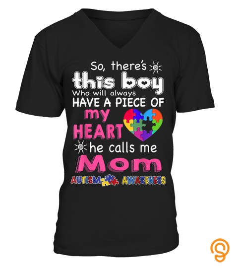 There's This boy   He call me Mom   Autism Awareness shirt