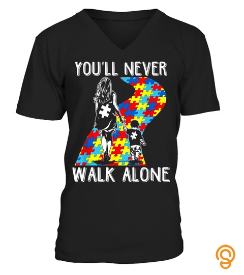 You'll Never Walk Alone T Shirt Autism Awareness Month