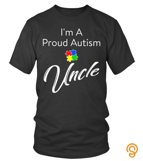 Autism Awareness  I'm A Proud Autism Uncle