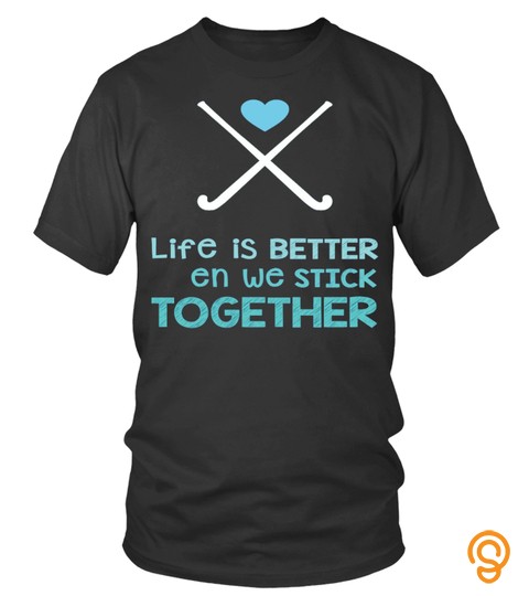 Life Is Better   Hockey Shirt 2017