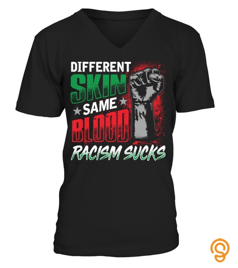 Black  Different Skin Same Blood Racism Sucks