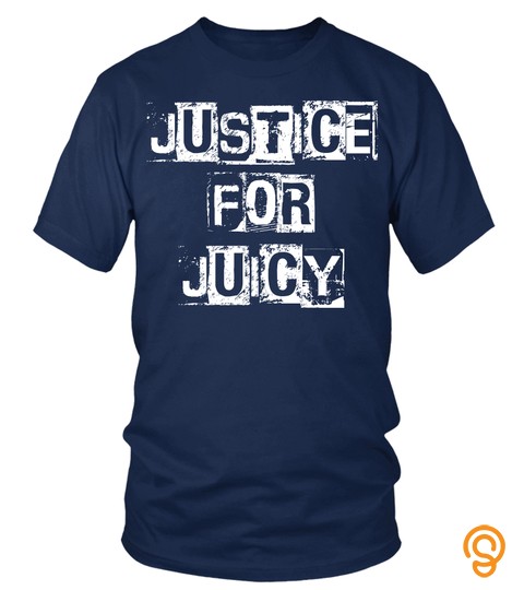 Justice for Juicy