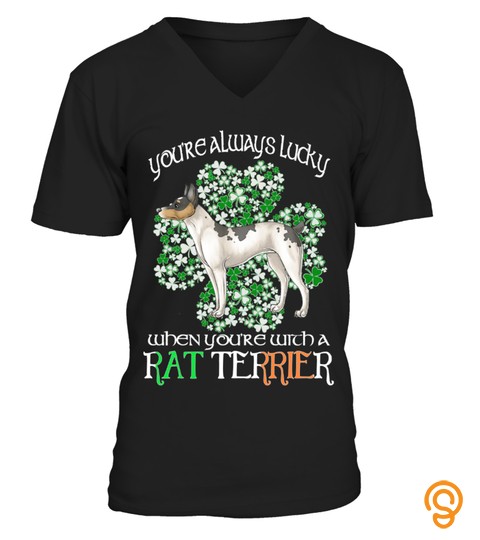 Saint Patrick’s Day Lucky With When You Are With A Rat Terrier Dog
