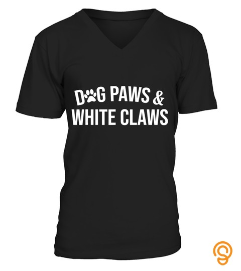 Dog Paws White Claws T Shirt Dog Lover Gifts T Shirt