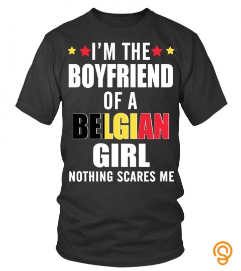 I'm the boyfriend of a Belgian girl, nothing scares me