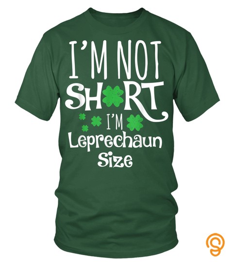 Funny Leprechaun Size St Patricks Day Shirt For Men & Women