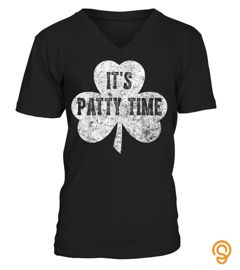 It's Patty Time T Shirt Saint Patrick Day Gift Shirt