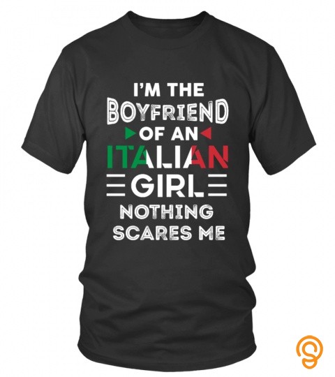 I'm the boyfriend of a Italian girl, nothing scares me