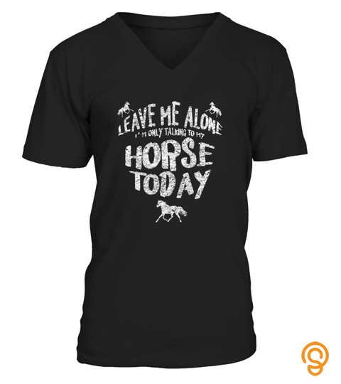 Kids Funny Horse Saying Tshirt Leave Me Alone Riding Tshirt   Hoodie   Mug (Full Size And Color)