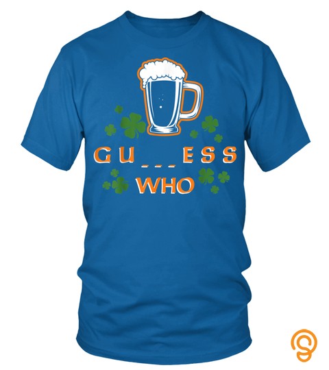 St Patricks Day Beer Drinking Guess Who Dark Irish Dry Stout T Shirt
