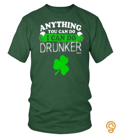 Beer Drunker Saint Patrick Day Tshirt
