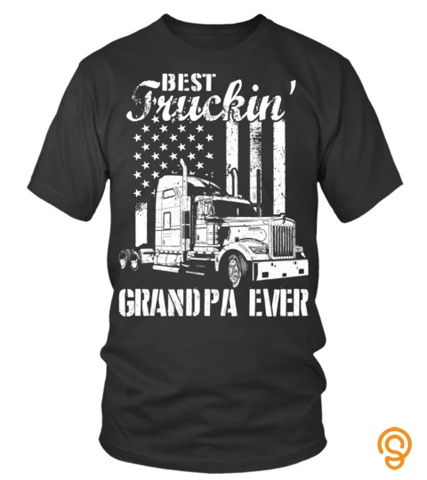 Best Truckin' Grandpa Ever Flag T Shirt Father's Day Shirt