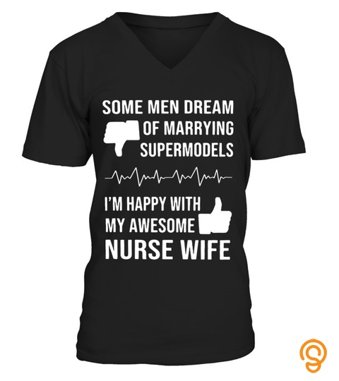 I'm Happy With An Awesome Nurse Wife T Shirt
