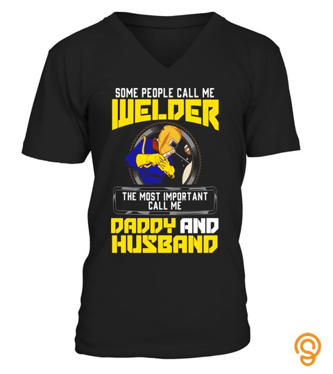 Welder Gear | Welding Dad T Shirt Proud Weld Fathers Day