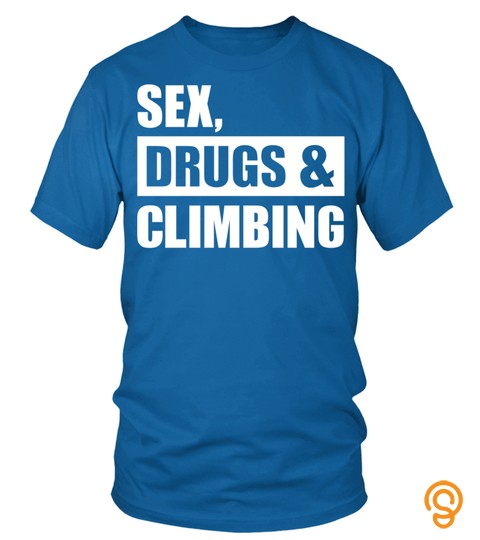 Sex Drugs Climbing Sweatshirt