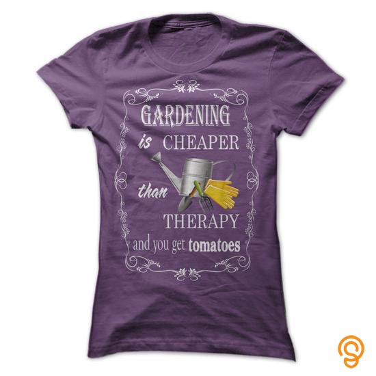 Printed GARDENING IS CHEAPER Tee Shirts Clothes