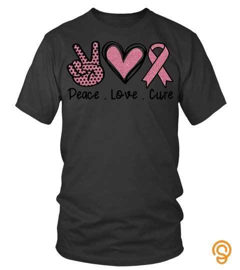 Breast Cancer Peace Love And Cure