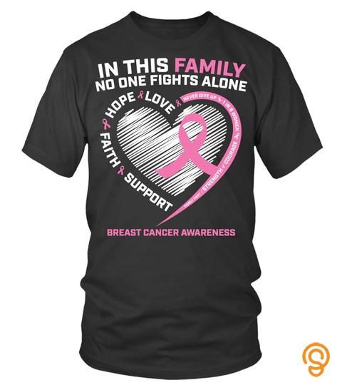 Breast Cancer Cute Pink In This Family No One Fights Alone Breast Cancer Awareness Gifts For Women love
