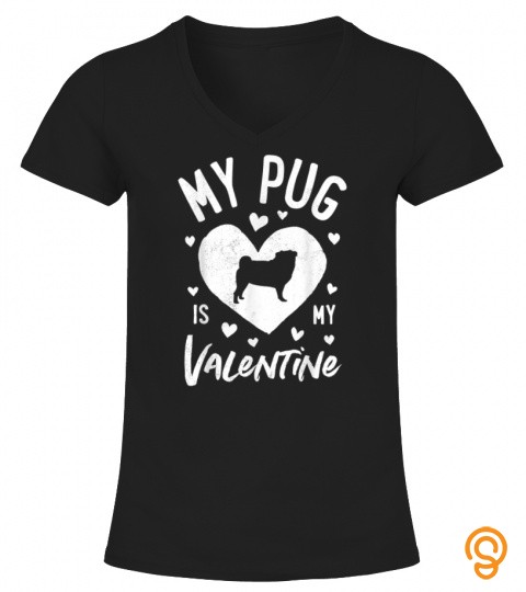 My Pug Is My Valentine Valentines Day Dog Lover Gifts Boys T Shirt