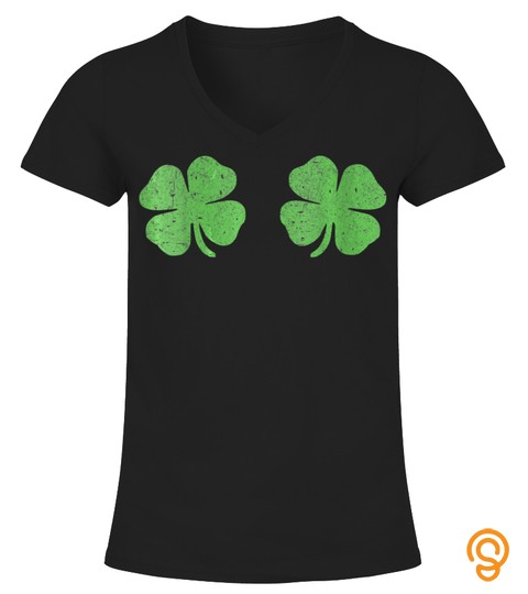 Four Leaf Clovers St Patrick's Day T Shirt Shamrock Boobs V Neck T Shirt