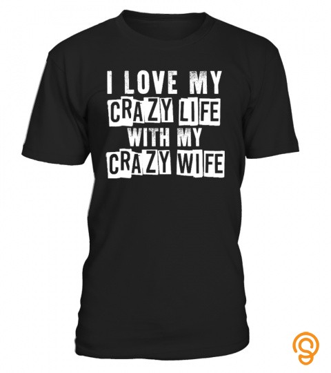 Crazy Life With Crazy Wife
