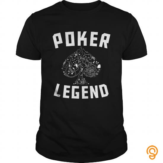 Reliable Poker Legend Tee Shirts Clothes
