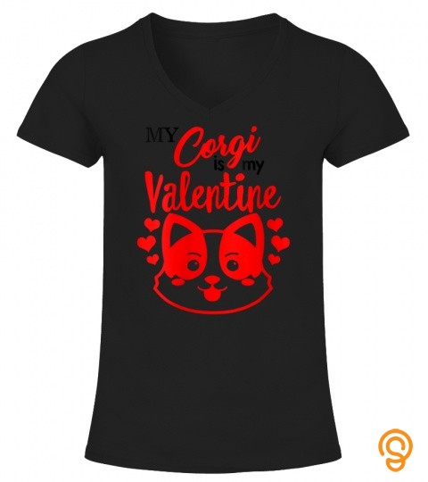 Womens Valentines Day My Corgi Is My Valentine Dog Mom Mama Single V Neck T Shirt