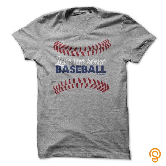 Exciting Love me some Baseball T Shirts Buy Now
