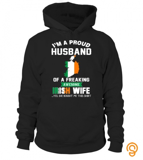 I’m a proud husband of a freaking awesome irish wife