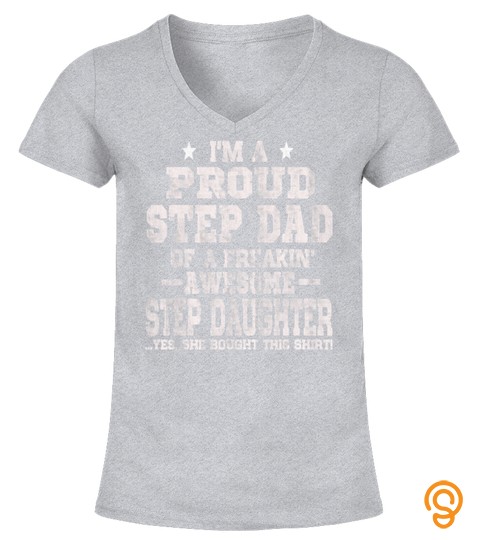 Mens Proud Step Dad Shirt Fathers Day Gift From Daughters Wife T Shirt