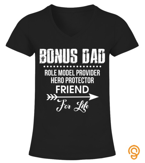 Fathers Day T Shirt Bonus Dad Friend For Life Step Dad