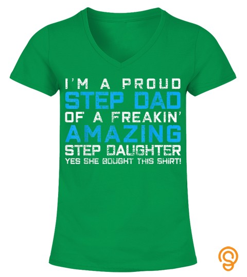 Step Dad T Shirt Fathers Day Tshirt Gift Daughter