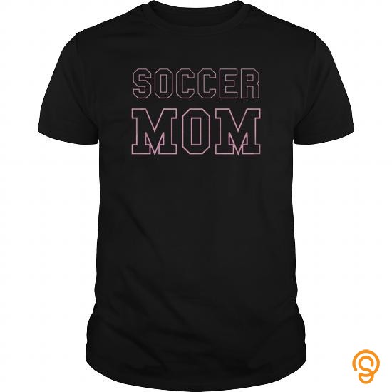 Available Now Soccer Mom. T Shirts Buy Now