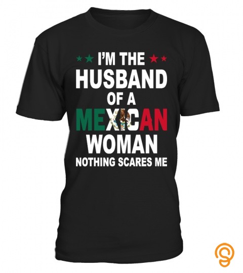 I'M THE HUSBAND OF A MEXICAN WOMAN