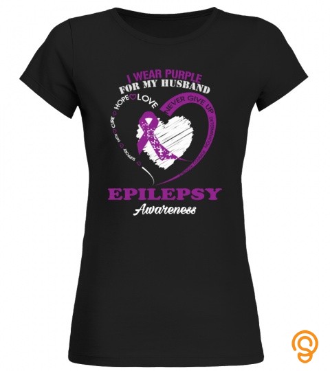I Wear Purple For My Husband   Epilepsy Awareness
