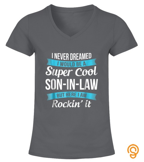 Funny son in law tshirts gift
