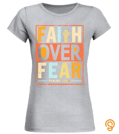 Faith Over Fear Vintage Retro Christian God Gift Tshirt