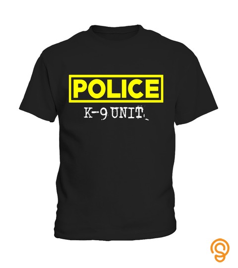 K 9 Police Officer T Shirt Leo Off Duty Cops Law Enforcement
