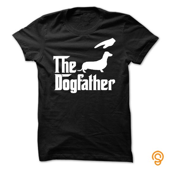 Movement The DogFather Dachshund T Shirts Saying Ideas