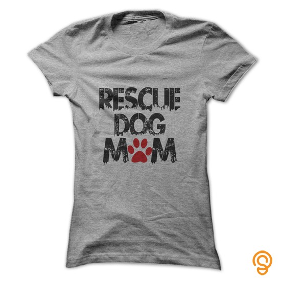 Casual Rescue Dog Mom T Shirts Printing