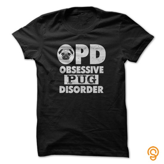 Innovative Obsessive Pug Disorder T Shirts Review