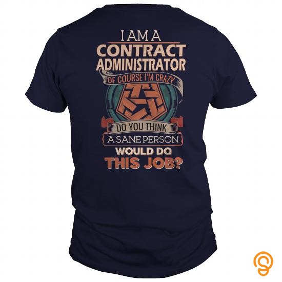 Cutting-edge CONTRACT ADMINISTRATOR Tee Shirts Shirts Ideas