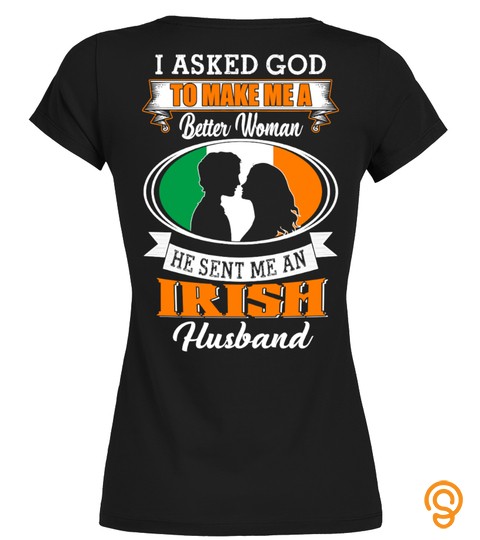 God Sent Me An Irish Husband Shirt