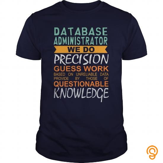 Funny Database Administrator Tee Shirts Sale