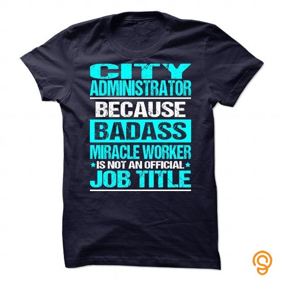 Model Awesome Shirt For City Administrator T Shirts Sayings Women
