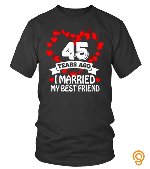 45Th Wedding Anniversary Gift Ideas. Husband And Wife Tshirt