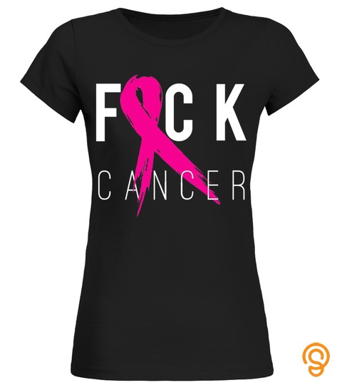 Breast Cancer Fuck Cancer T Shirt